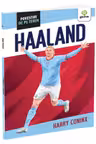 Erling Haaland/ Povestiri de pe teren