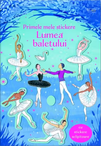 Primele mele stickere. Lumea baletului