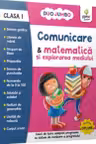 Comunicare si matematica si explorarea mediului. Clasa I
