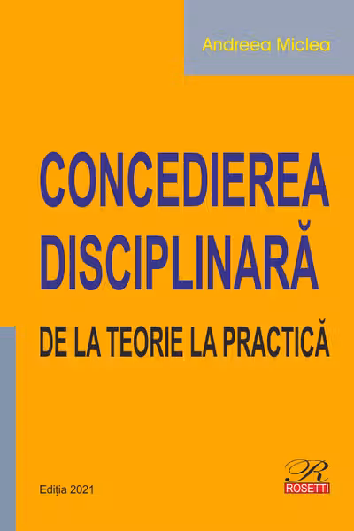 Concedierea disciplinară. De la teorie la practică