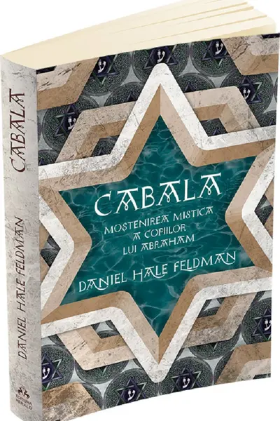 Cabala. Moștenirea mistică a copiilor lui Abraham