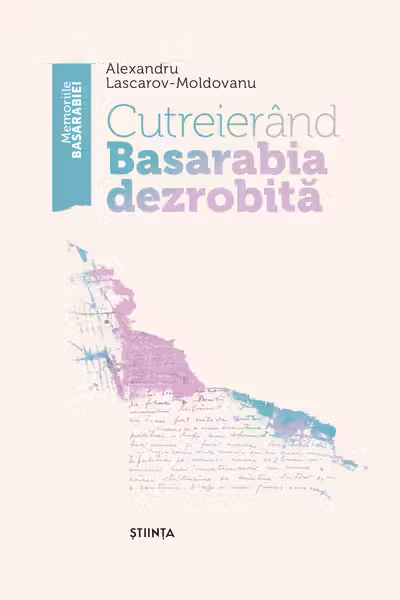Lascarov Al. Cutreerand Basarabia desrobita