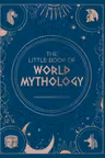 The Little Book of World Mythology