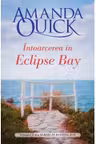 Intoarcerea in Eclipse Bay. Volumul I din Iubiri in Eclipse Bay