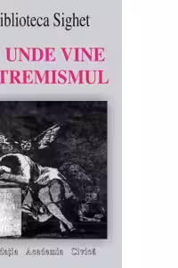 De unde vine extremismul