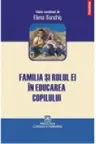 Familia si rolul ei in educarea copilului