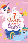 7 Povesti cu licorni