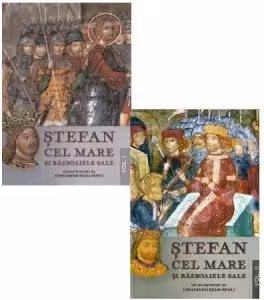 Ștefan cel Mare și războaiele sale Vol.1+2