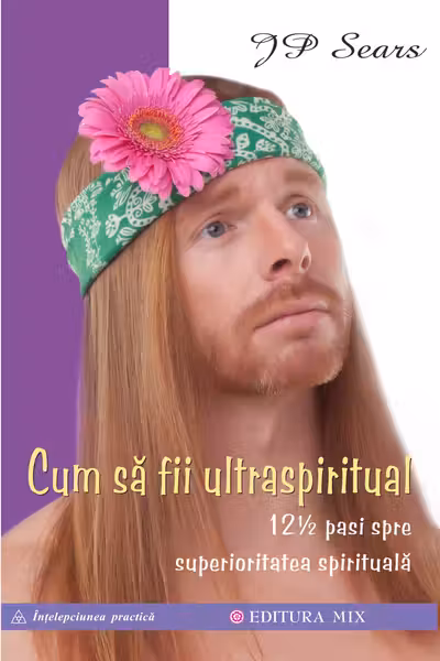 Cum sa fii ultraspiritual