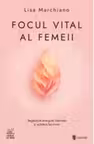 Focul vital al femeii