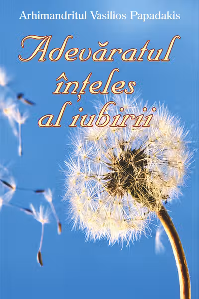 Adevăratul înțeles al iubirii