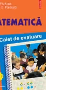 Matematica. Caiet de evaluare clasa I
