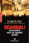 Scandal! Escrocherii care au zguduit lumea