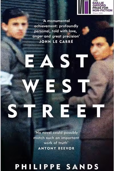 East West Street: On the Origins of "Genocide" and "Crimes Against Humanity"