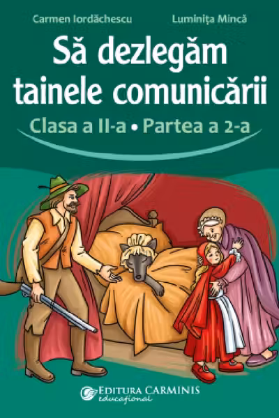 Să dezlegăm tainele comunicării - Clasa 2 Partea a 2-a