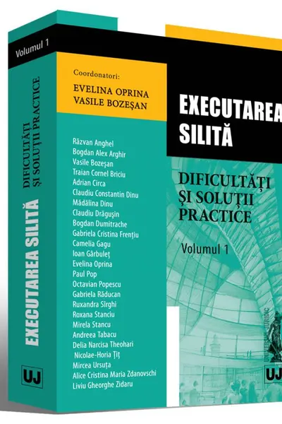 Executarea silită. Dificultăți și soluții practice vol.1