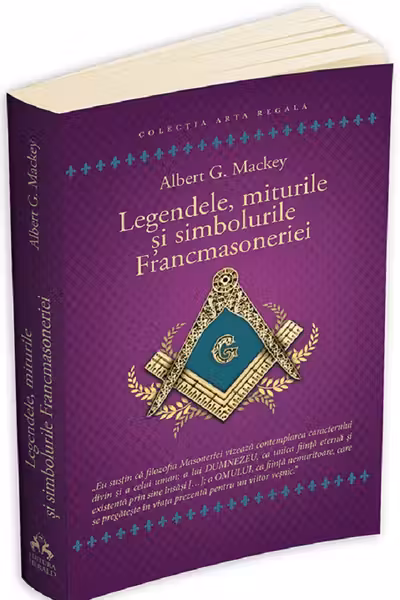 Legendele, miturile si simbolurile Francmasoneriei