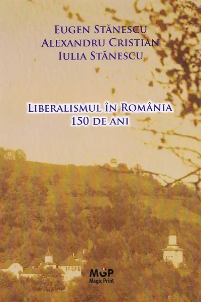 Liberalismul în România. 150 de ani