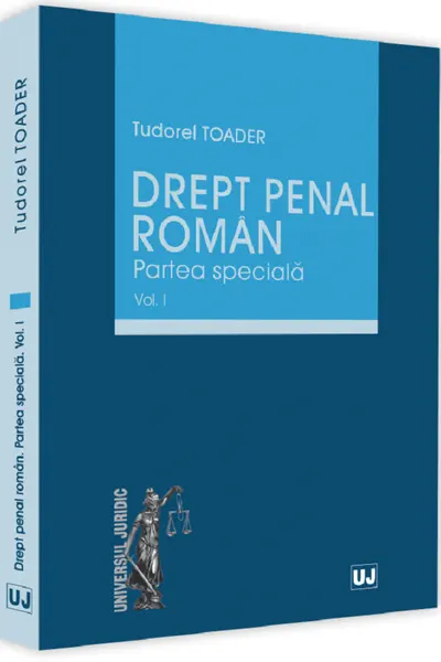 Drept penal roman. Partea specială Vol.1