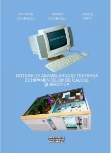 Notiuni de asamblare si testare a echipamentelor de calcul si birotica