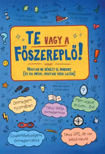 Te vagy a főszereplő!