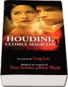 Houdini, ultimul magician