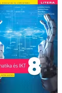 Informatica si TIC. Manual in limba maghiara. Clasa a VIII-a