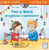Paul si Maria pregatesc o petrecere