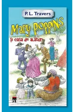 Mary Poppins si casa de alaturi