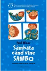 Sambata cind vine Sambo