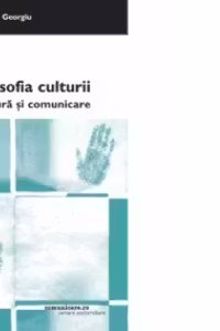 Filosofia culturii. Cultura si comunicare