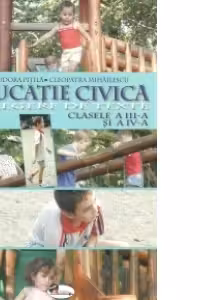 Educatie civica - Culegere de texte pentru clasele III-IV