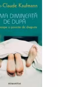 Prima dimineata de dupa. Cum incepe o poveste de dragoste