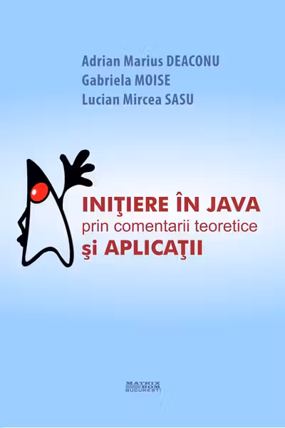 Initiere in Java prin comentarii teoretice si aplicatii