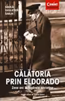 Calatoria prin Eldorado