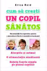 Cum sa cresti un copil sanatos