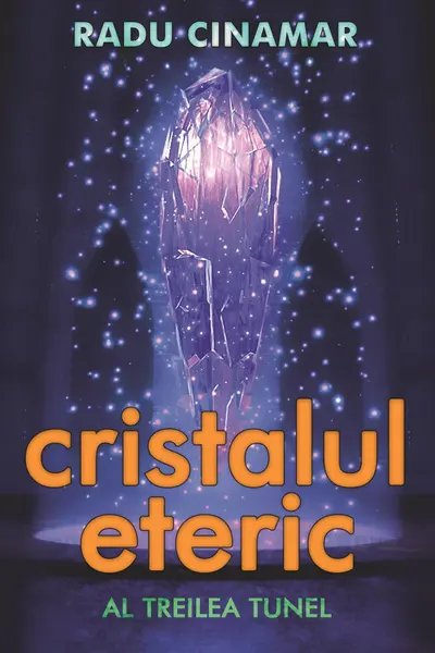 Cristalul eteric: Al treilea tunel
