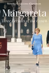Margareta. Three decades of the Crown, 1990-2020 - Sandra Gatejeanu Gheorghe