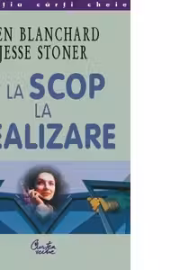 De la scop la realizare