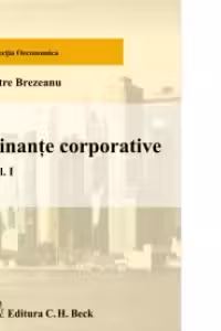 Finante corporative. Volumul I