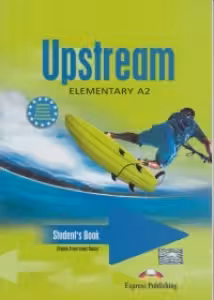 Upstream, Elementary A2. Student's Book Manualul elevului curs limba engleza