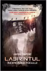 Labirintul. Incercarile focului. Vol. 2. Reeditare