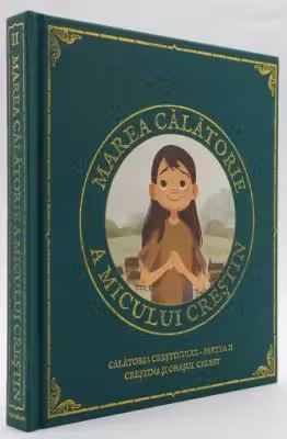 Marea calatorie a micului crestin 2. Crestina si Orasul Celest