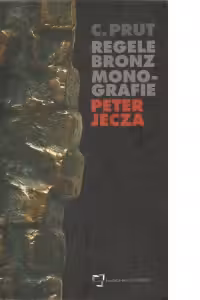 Regele-bronz. Monografie Peter Jecza