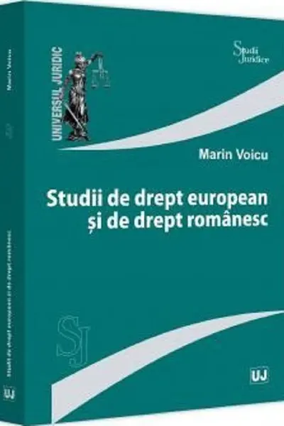 Studii de drept european și de drept românesc