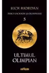 Percy Jackson si Olimpienii 5. Ultimul Olimpian