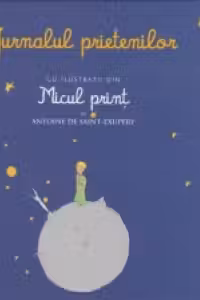 Jurnalul prietenilor cu ilustratii din Micul print de Antoine de Saint-Exupery (Albastru)