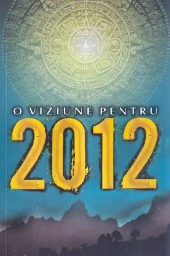 O viziune pentru 2012