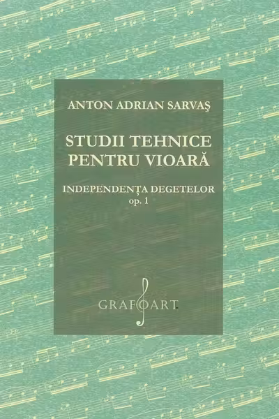Studii tehnice pentru vioară. Independența degetelor Opus 1