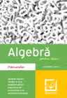 Algebra pentru liceu - Memorator
